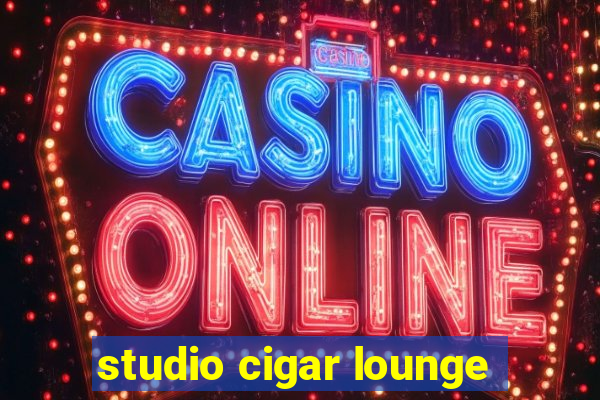 studio cigar lounge